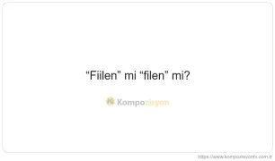 Fiilen Nasıl Yazılır? TDK'ye Göre Doğru Yazımı