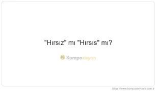 Hırsız Nasıl Yazılır? TDK'ye Göre Doğru Yazımı