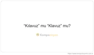 Kılavuz Nasıl Yazılır? TDK'ye Göre Doğru Yazımı