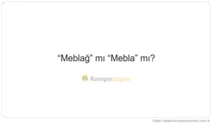 Meblağ Nasıl Yazılır? TDK'ye Göre Doğru Yazımı