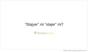 Stajyer Nasıl Yazılır? TDK'ye Göre Doğru Yazımı