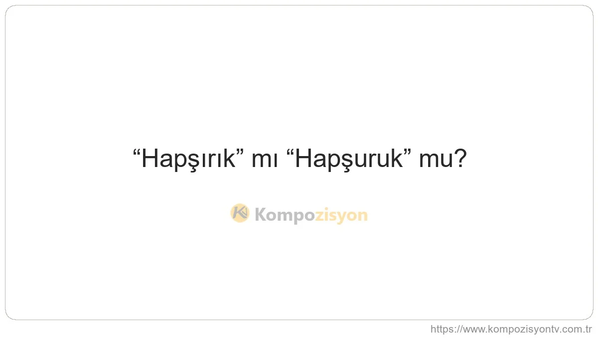 Hapşırık Nasıl Yazılır? TDK'ye Göre Doğru Yazımı